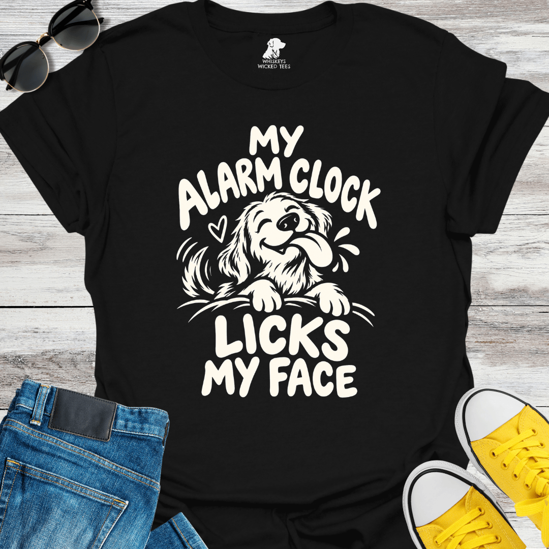 My Alarm Clock Licks My Face  T-shirt