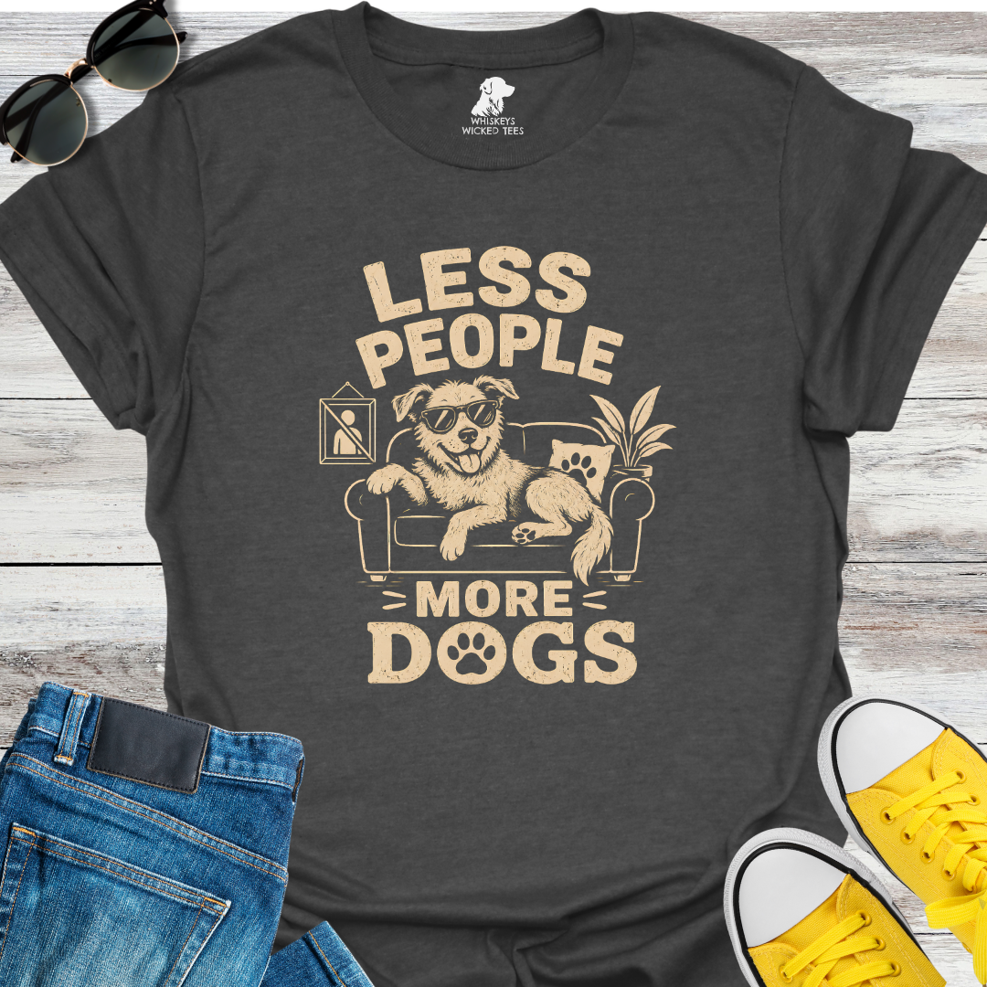 Less People  More Dogs  T-shirt