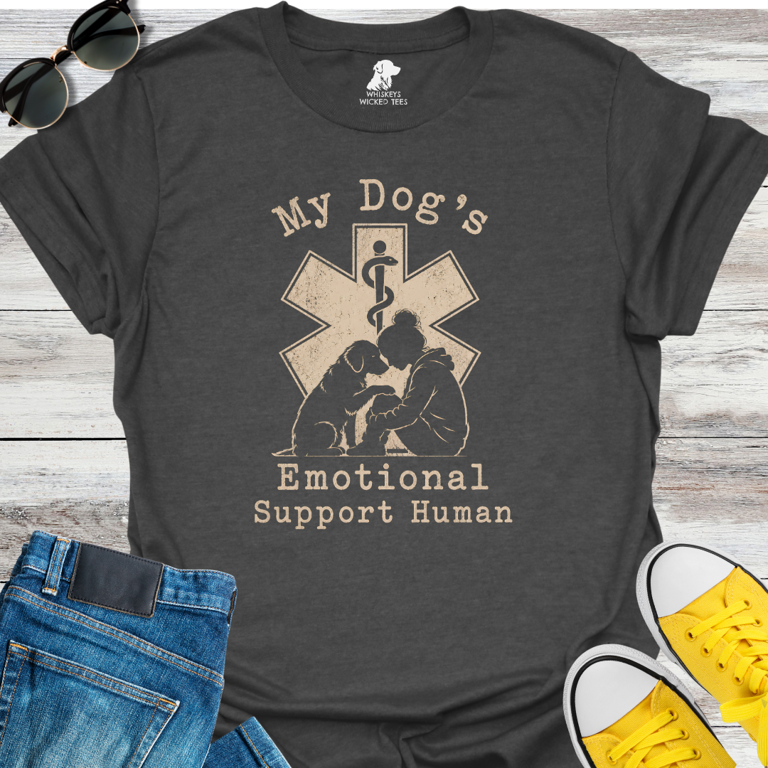 My Dog's Emotional Support Human  T-shirt