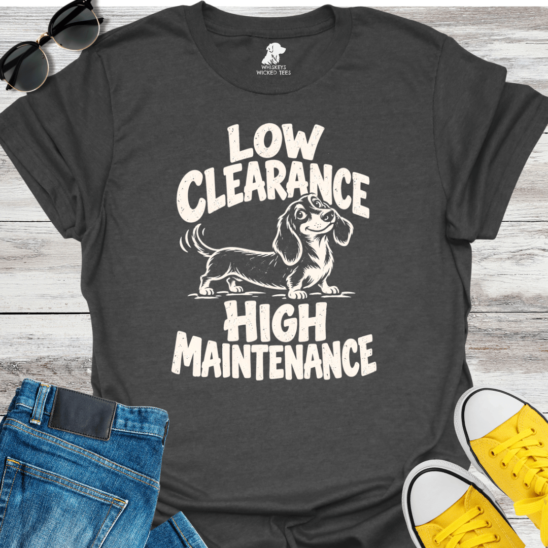 Low Clearance High Maintenance T-shirt