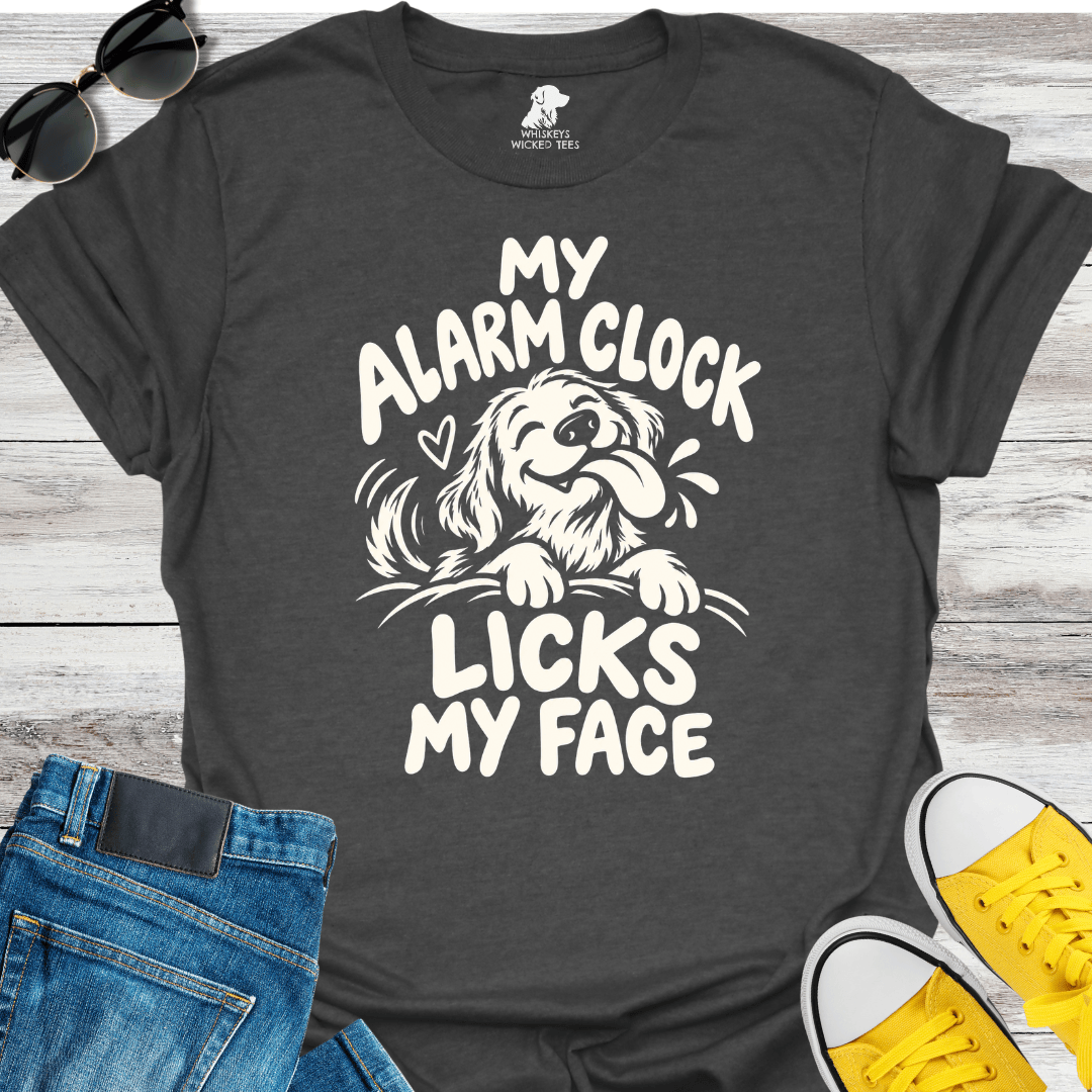 My Alarm Clock Licks My Face  T-shirt