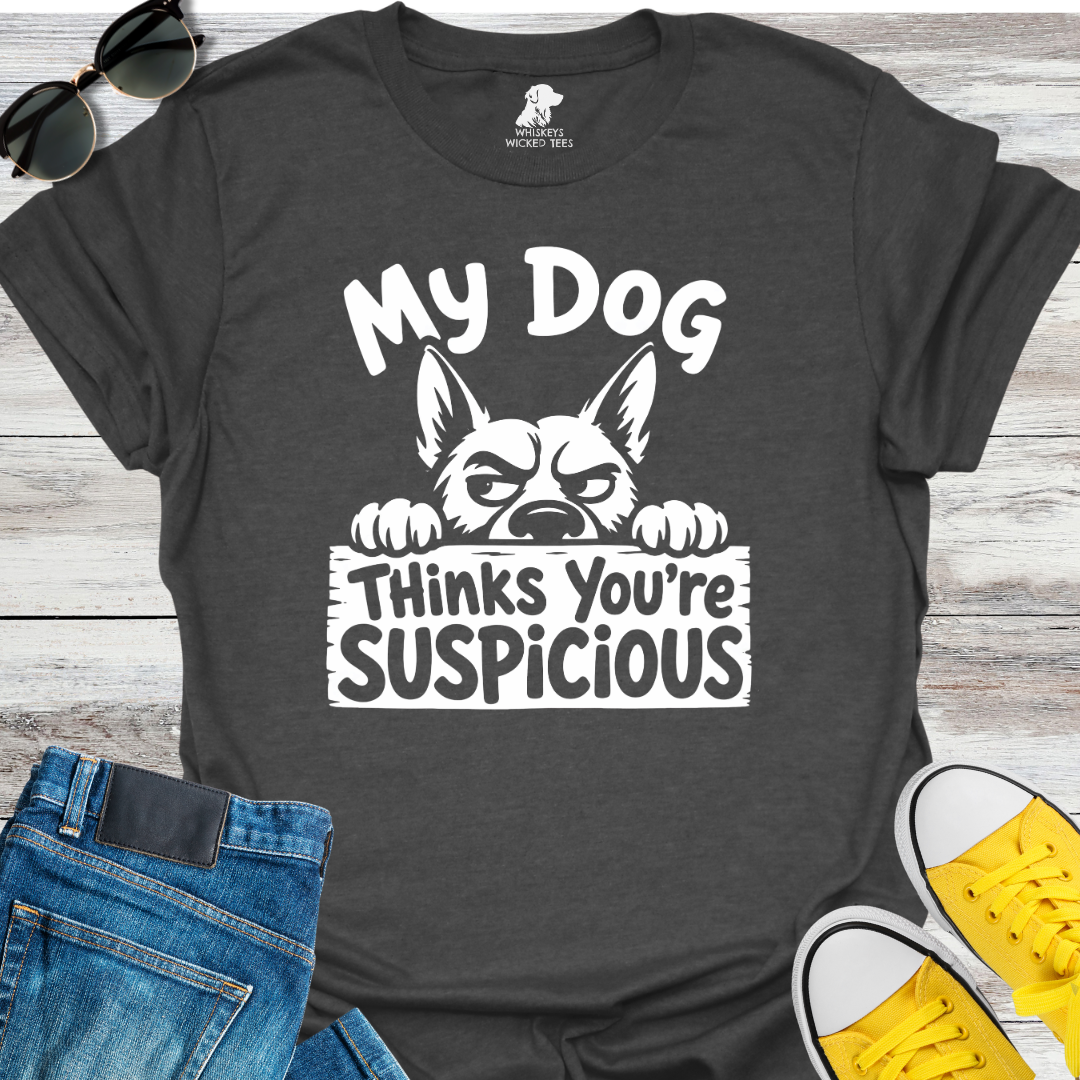 My Dog Thinks...  T-shirt