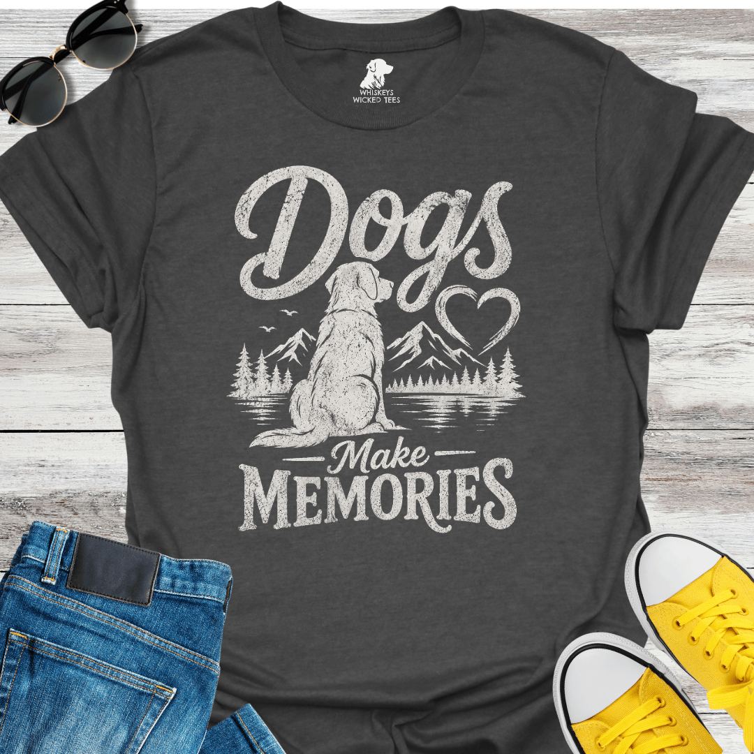 Dogs Make Memories  T-shirt