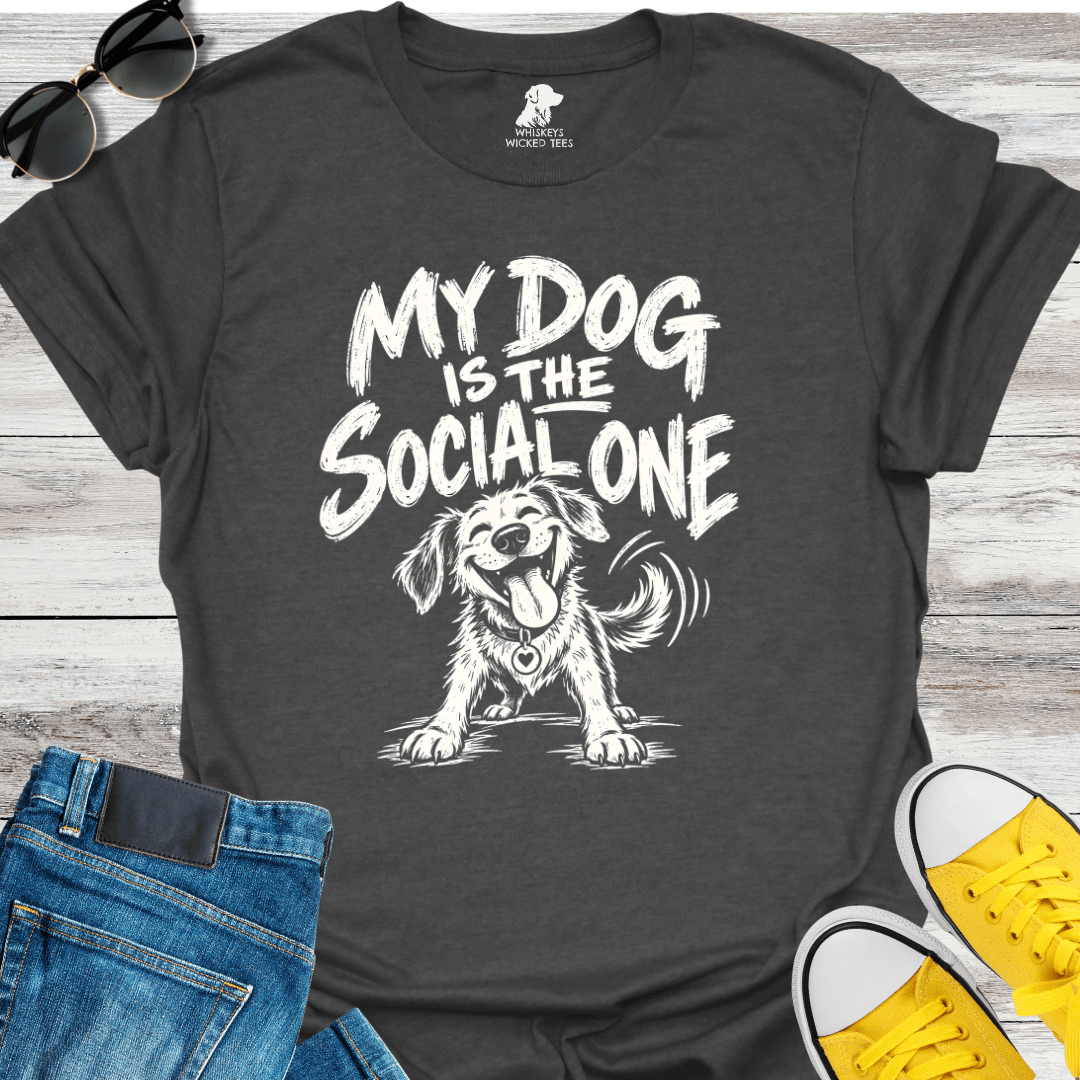 My Dog Is The Social One  T-shirt