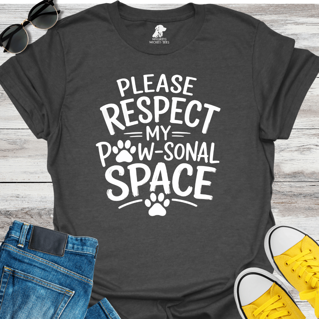Please Respect My Paw-sonal Space T-shirt