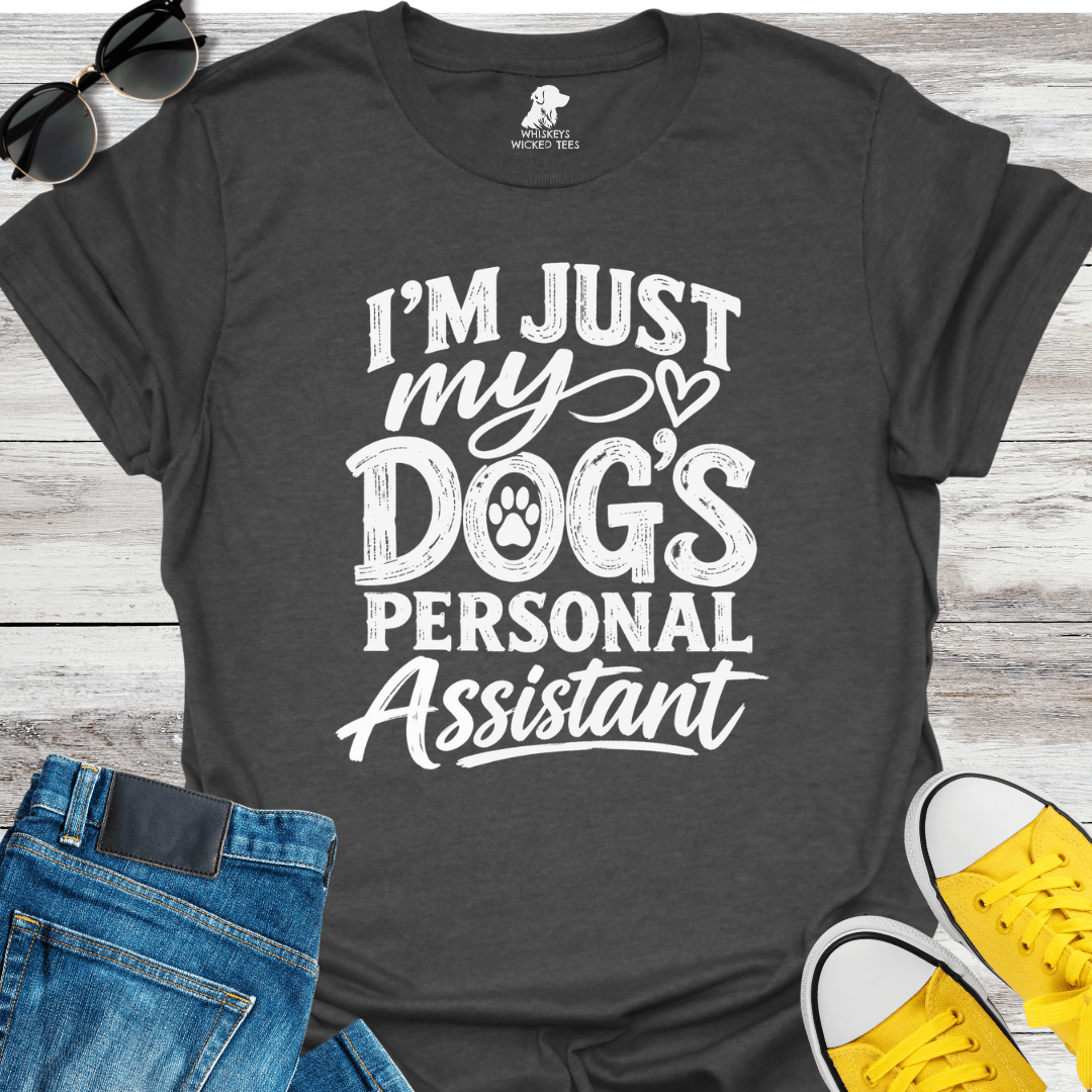 My Dog's Personal Assistant  T-Shirt
