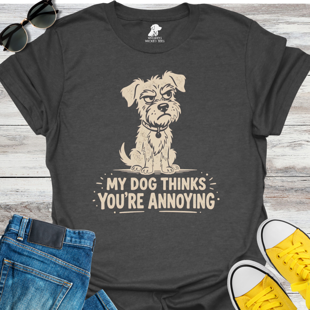 My Dog Thinks... T-Shirt