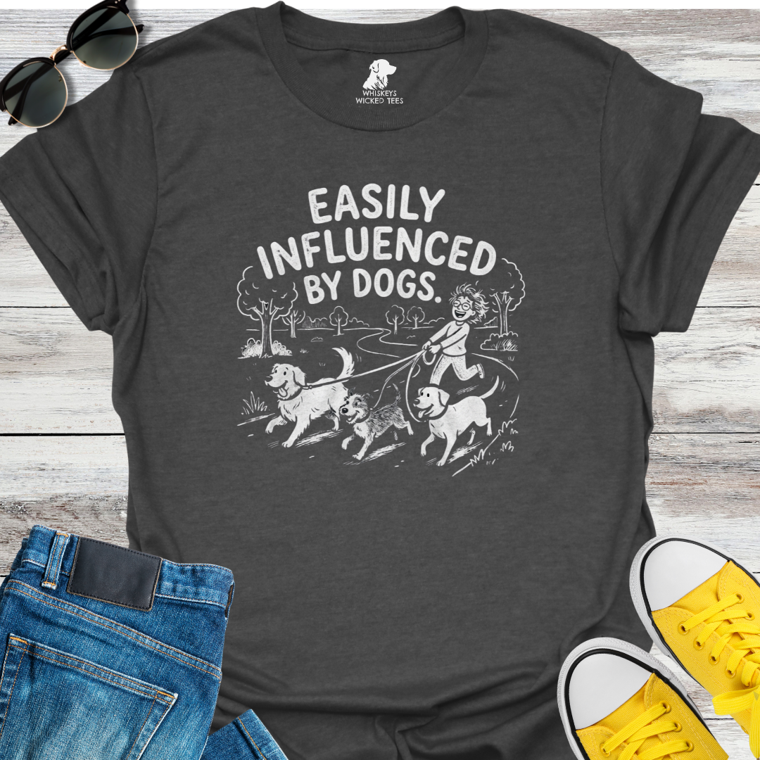 Easily Influenced By Dogs T-Shirt
