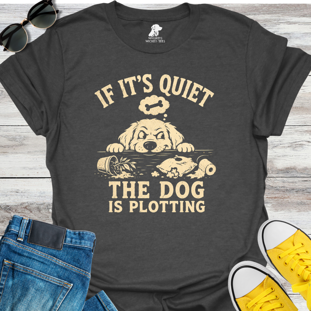 The Dog Is Plotting  T-Shirt