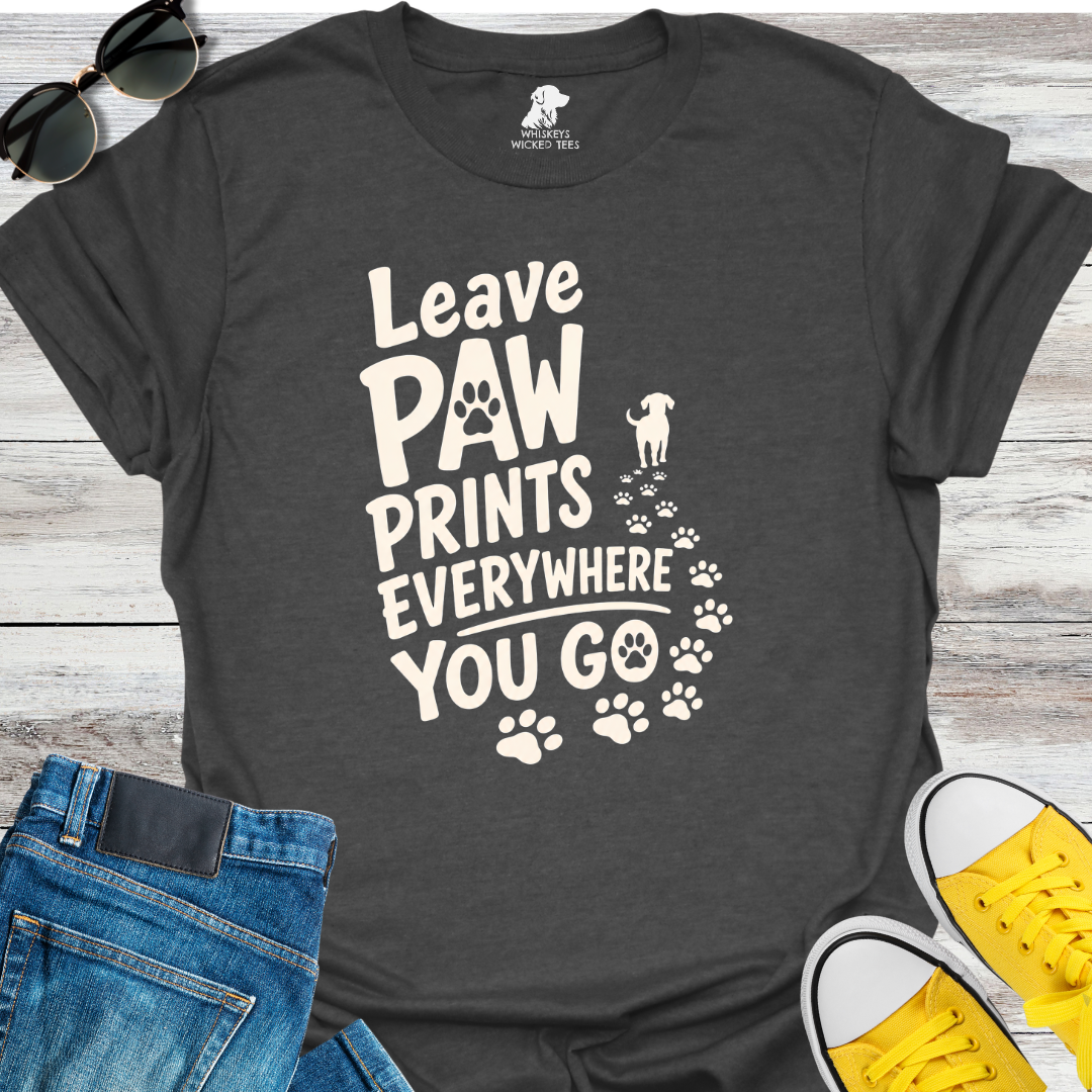 Leave Paw Prints...  T-shirt