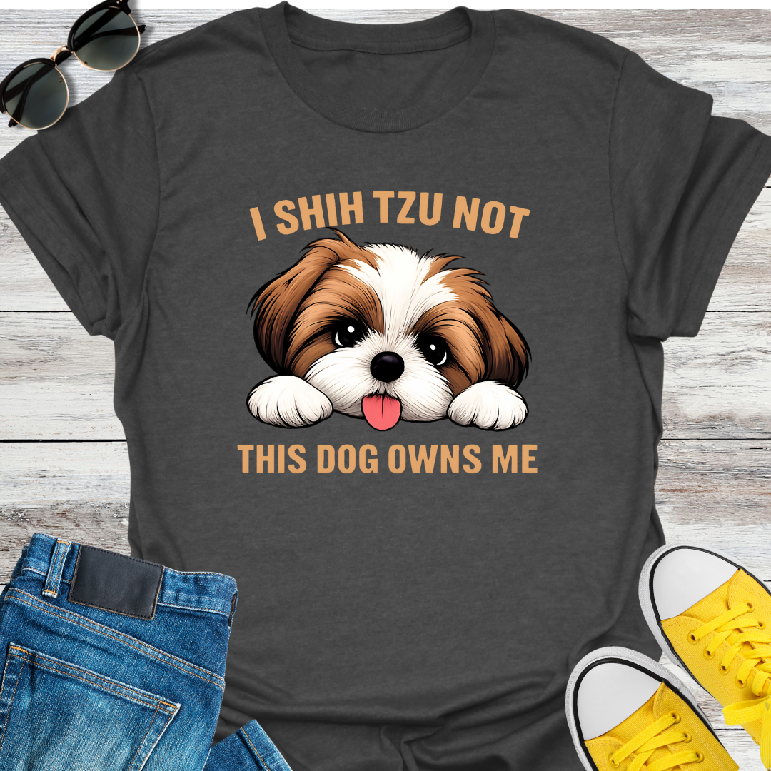 Shih Tzu Not  This Dog Owns Me T-Shirt
