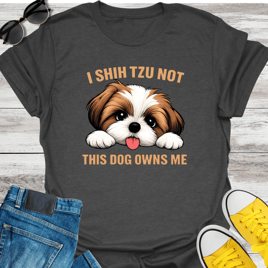 Shih Tzu Not  This Dog Owns Me T-Shirt
