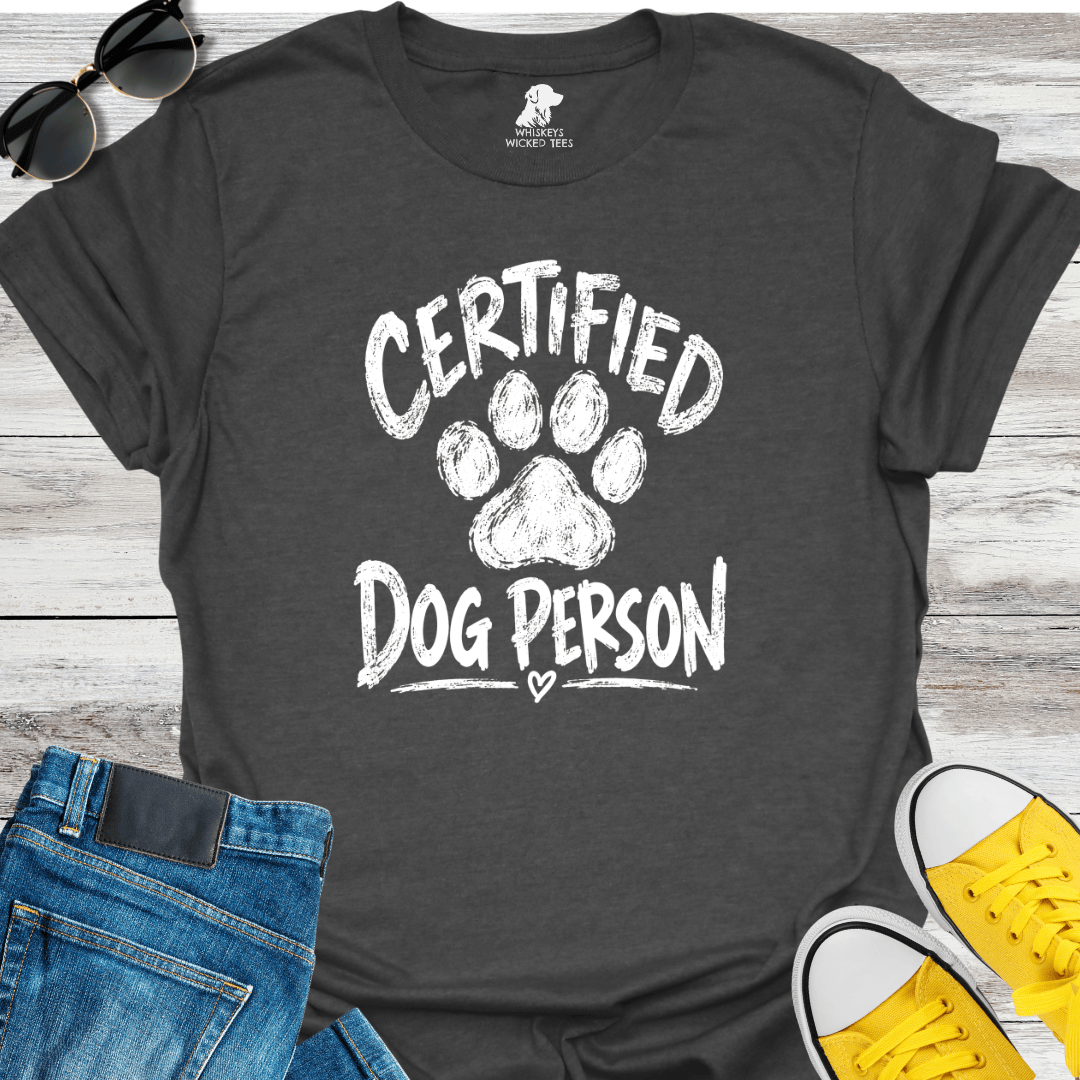 Certified Dog Person  T-shirt