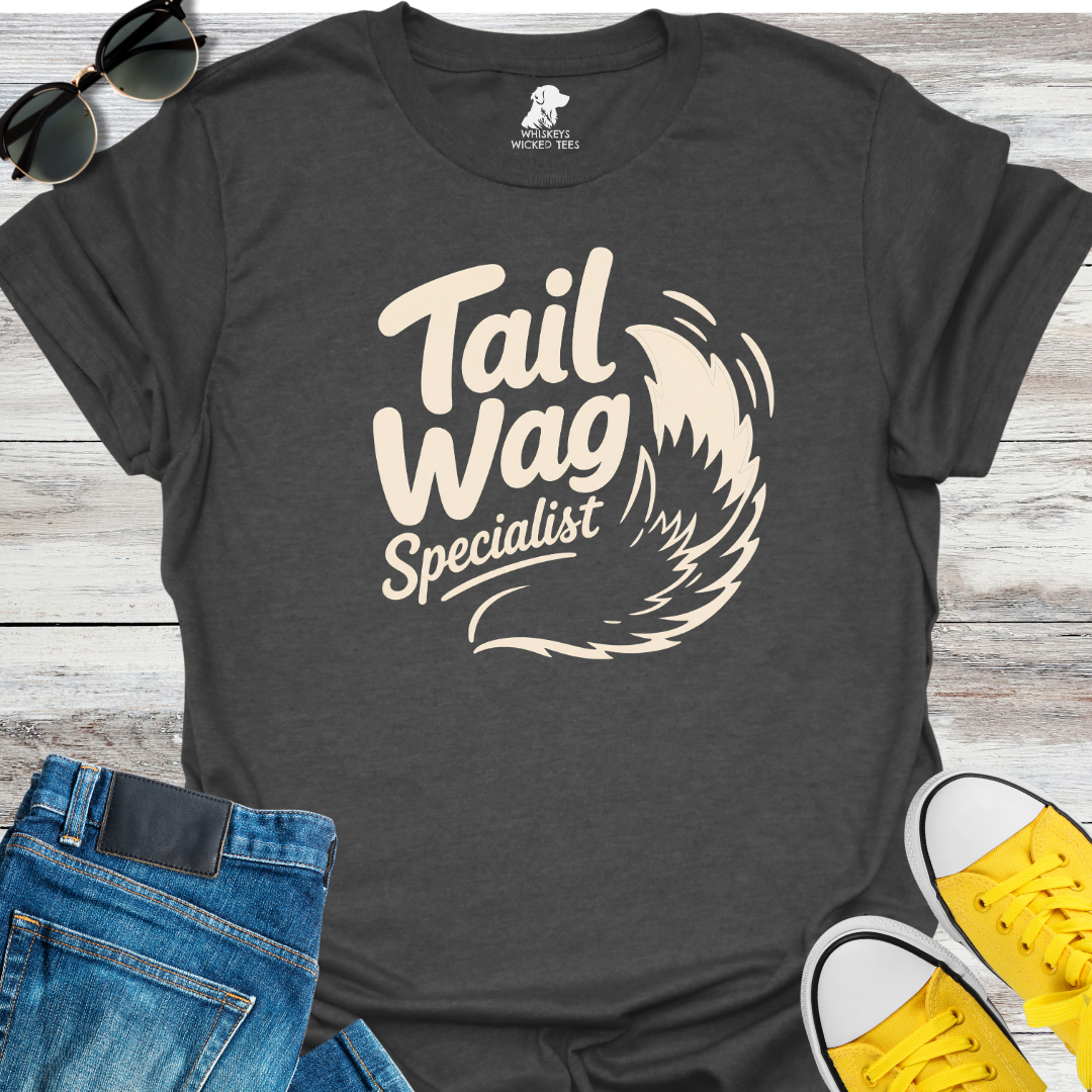 Tail Wag Specialist  T-Shirt