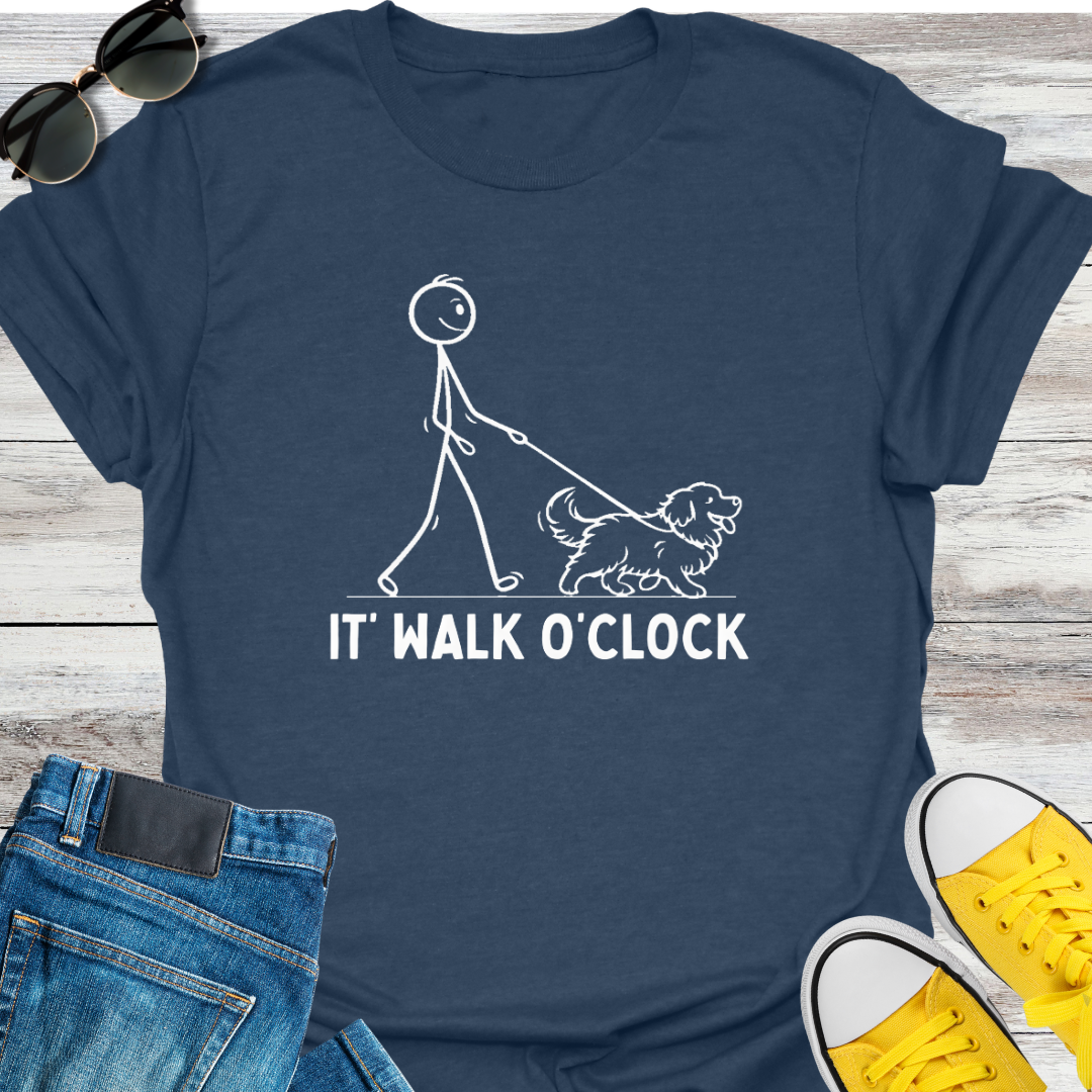 It's Walk O'clock T-Shirt