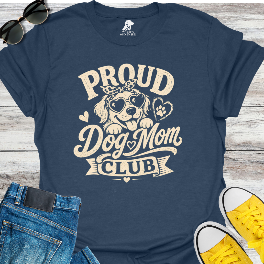 Proud Dog Mom Club  T-shirt