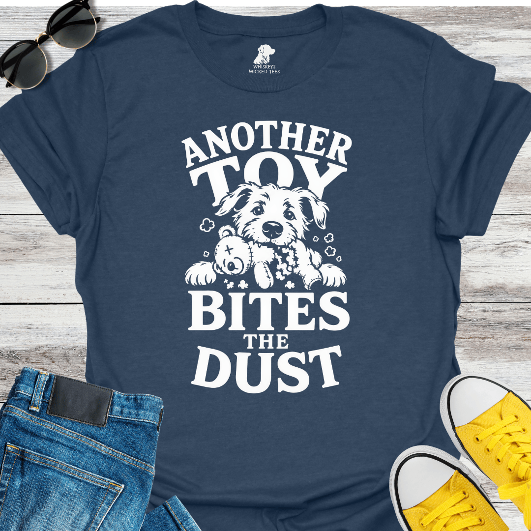Another Toy Bites The Dust  T-shirt
