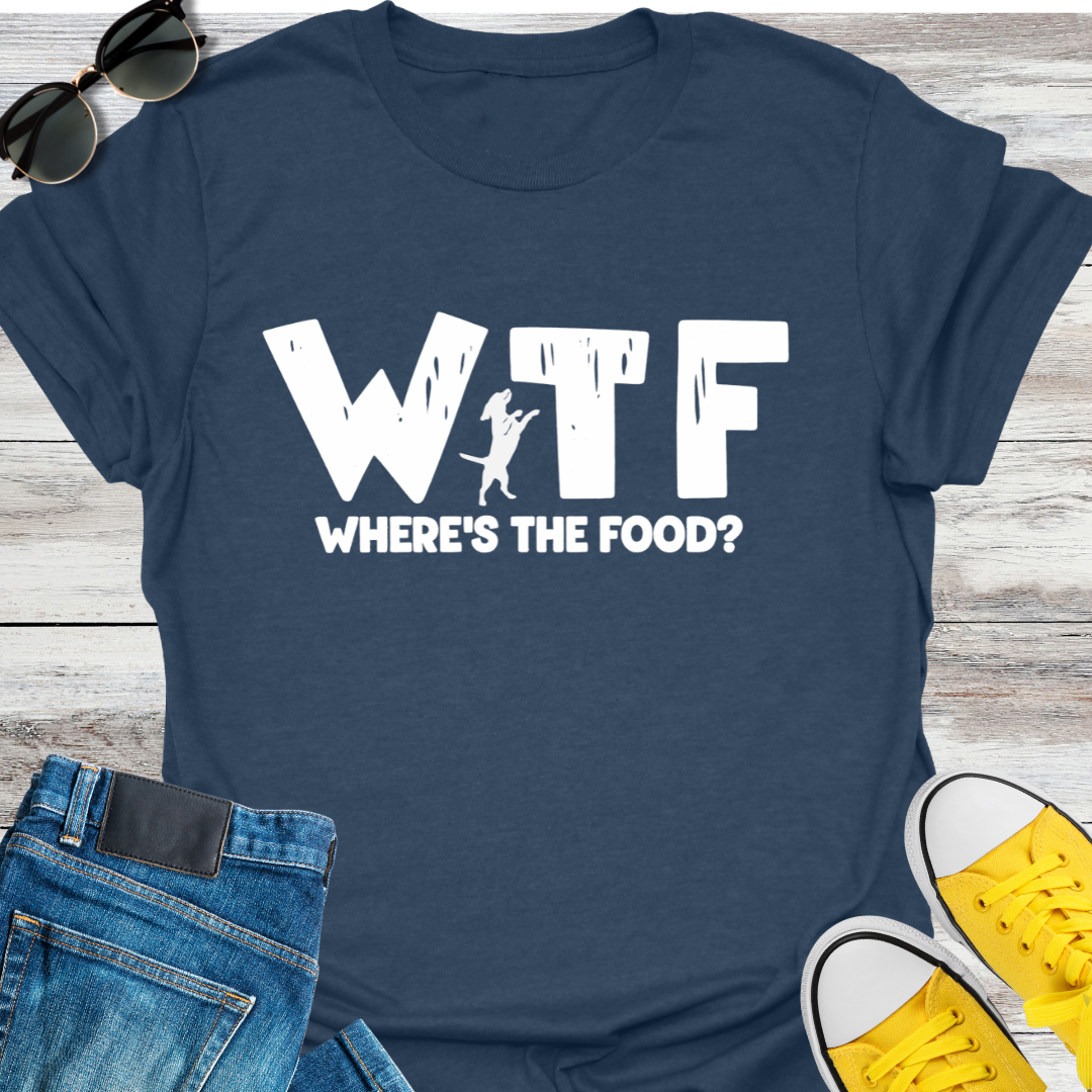 WTF Where's the Food T-Shirt