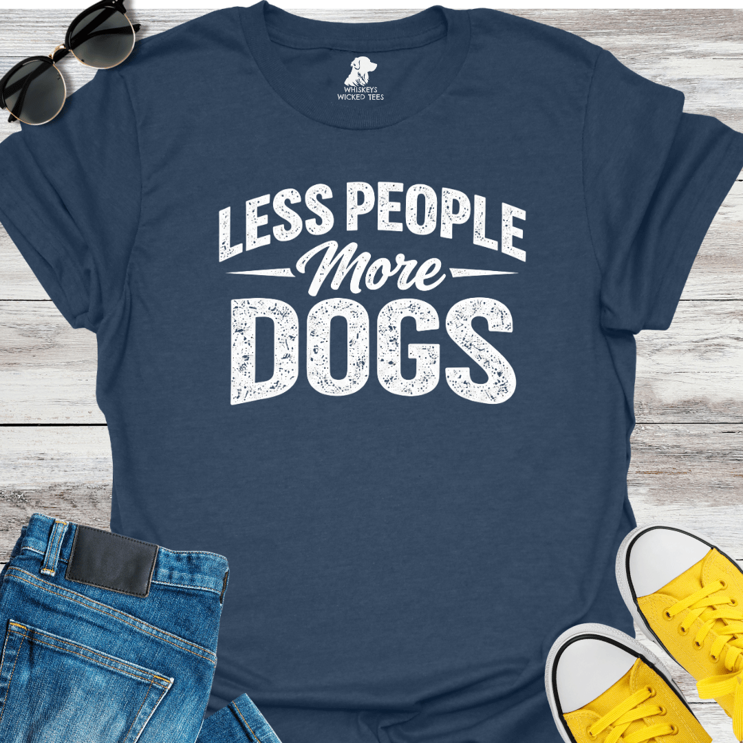Less People  More Dogs  T-shirt