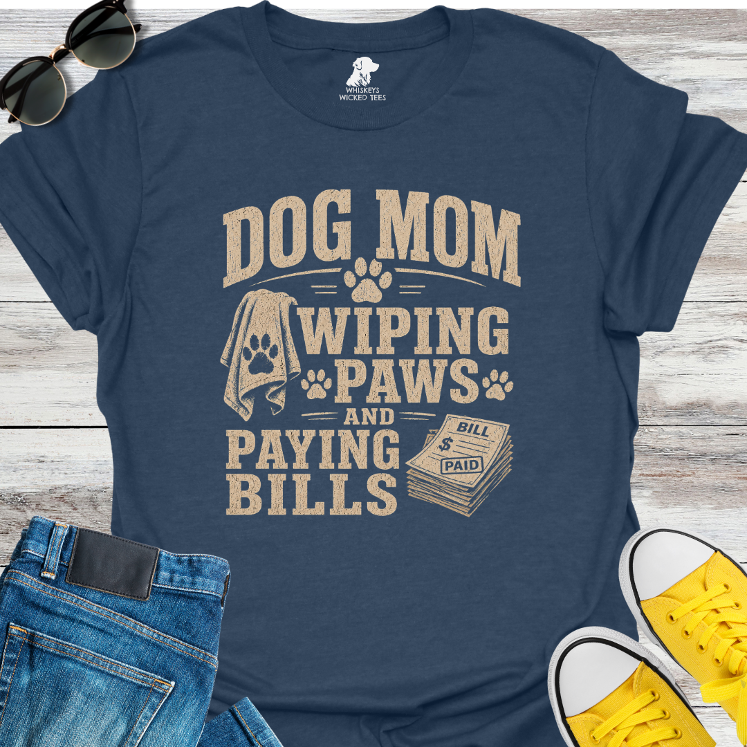 Dog Mom Wiping Paws...  T-shirt