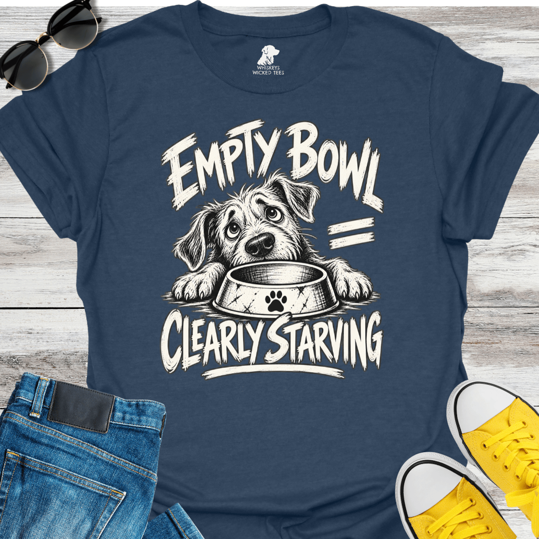 Empty Bowl Clearly Starving  T-shirt