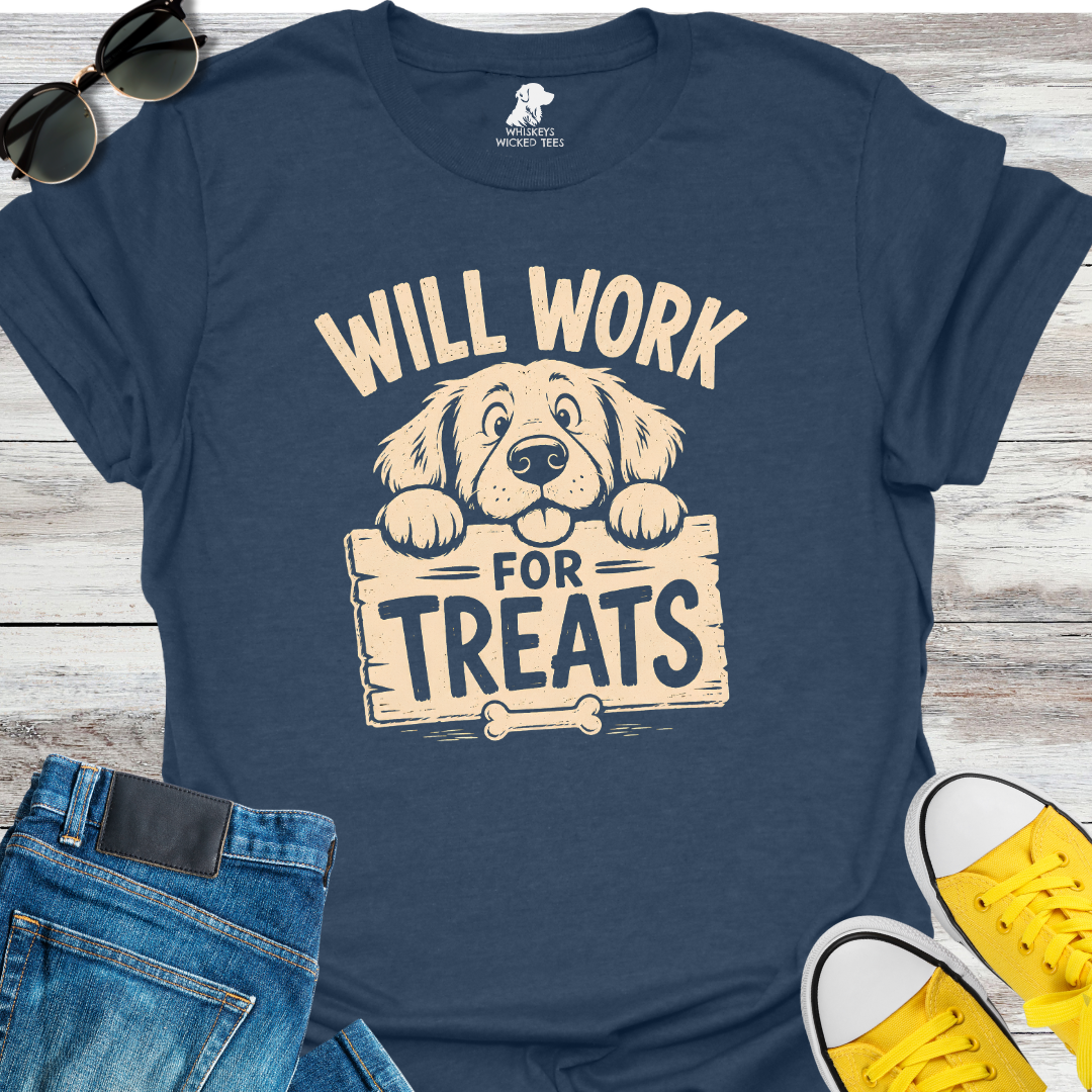 Will Work for Treats  T-Shirt