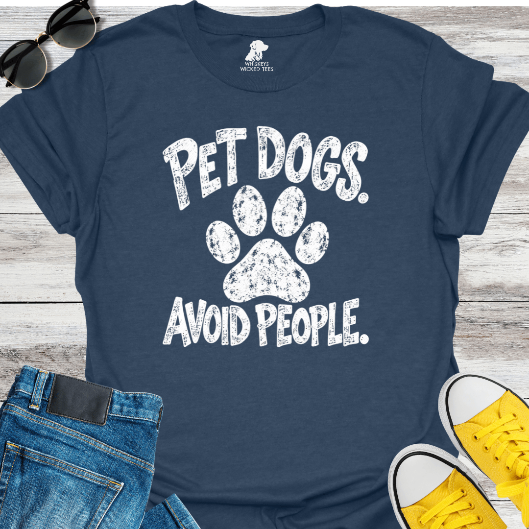Pet Dog. Avoid People T-shirt