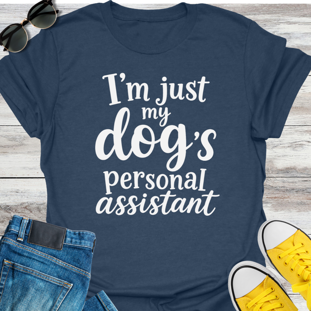My Dog's Personal Assistant T-Shirt
