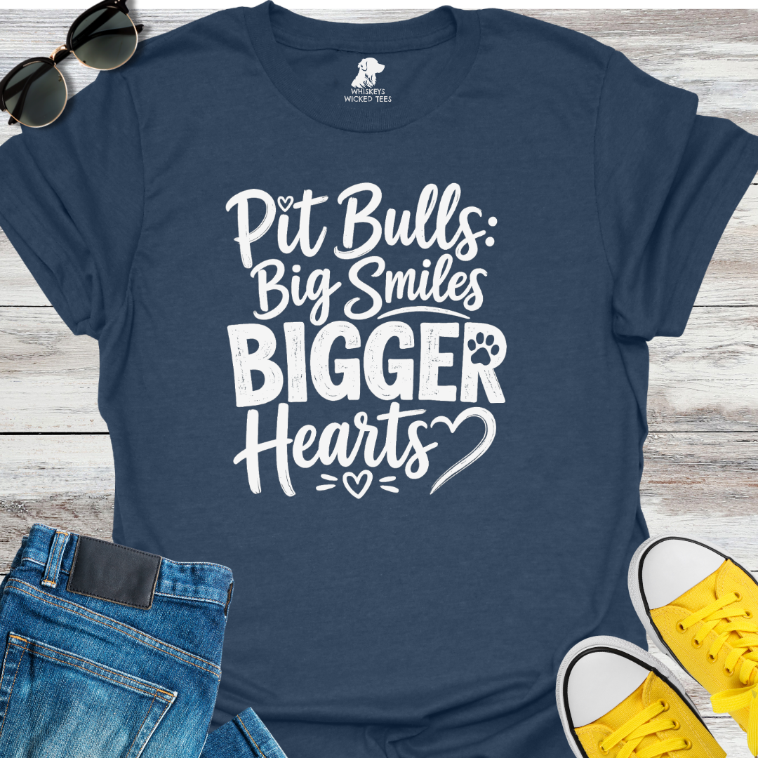 Pit Bulls: Big Smiles Bigger Hearts  T-shirt