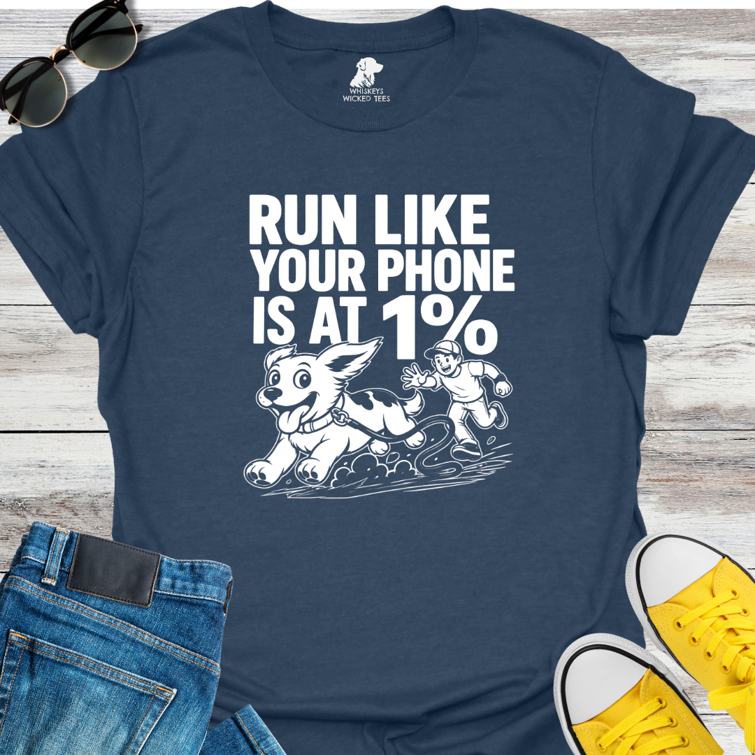 Run Like Your At 1%  T-shirt