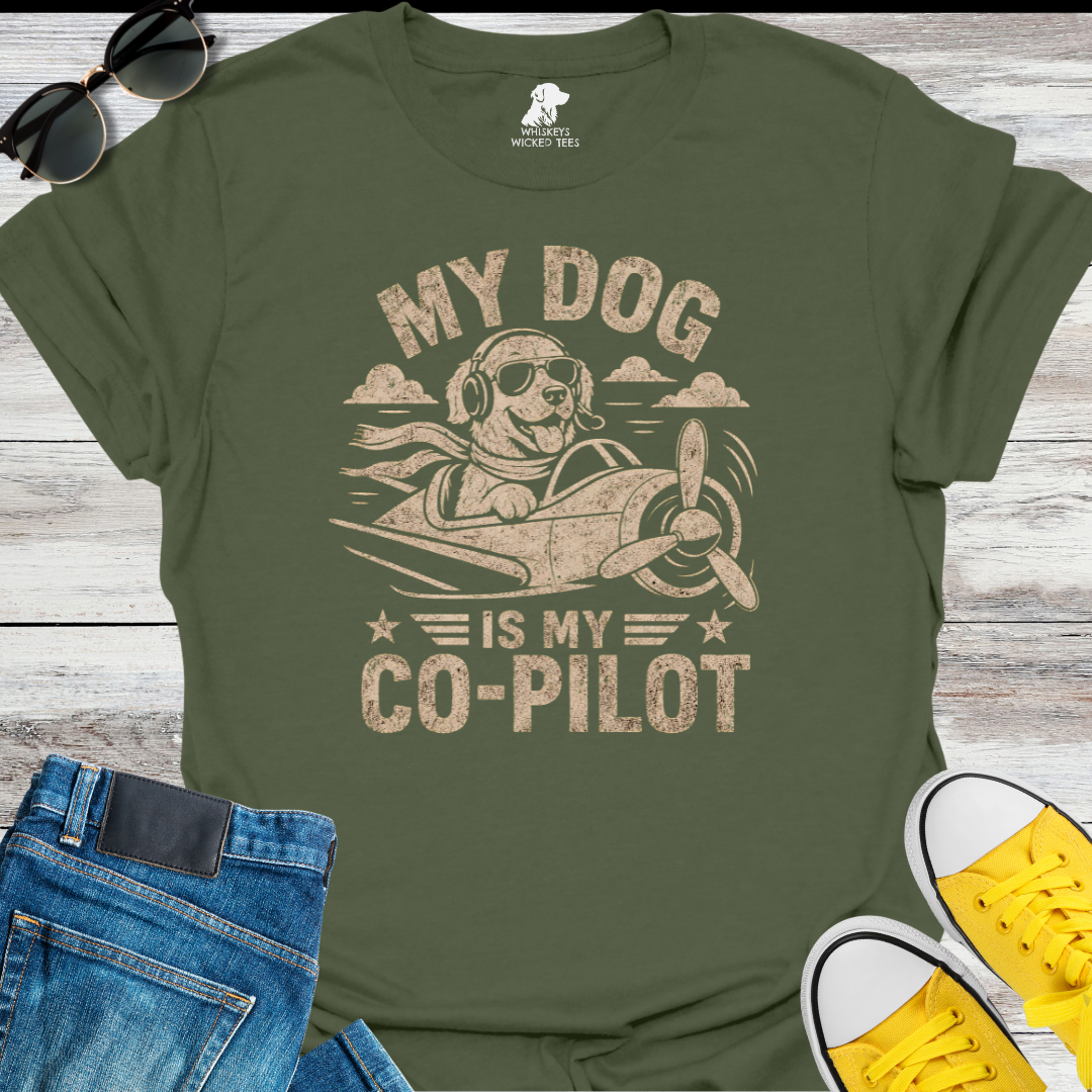 My Dog Is MY Co-Pilot T-shirt