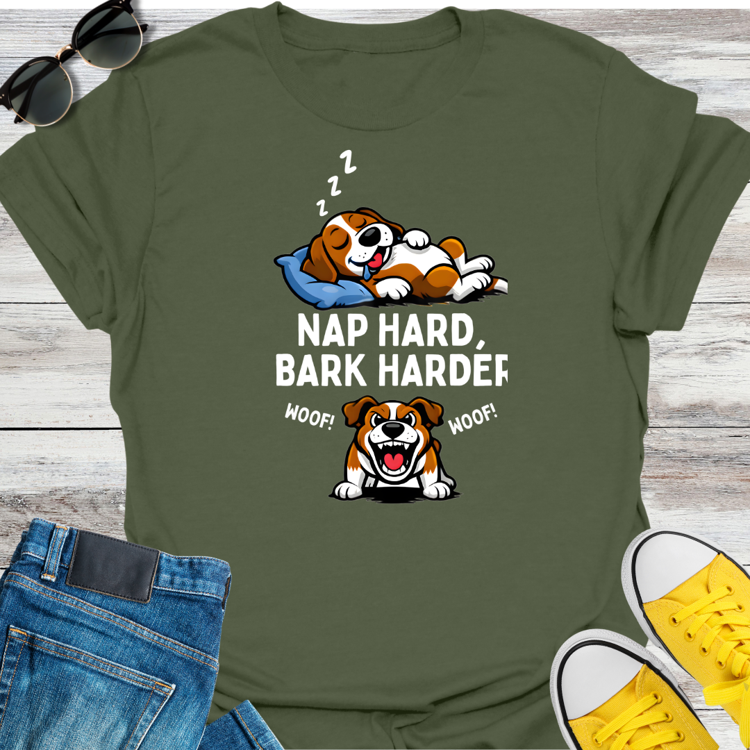 NAP HARD BARK HARDER T-Shirt