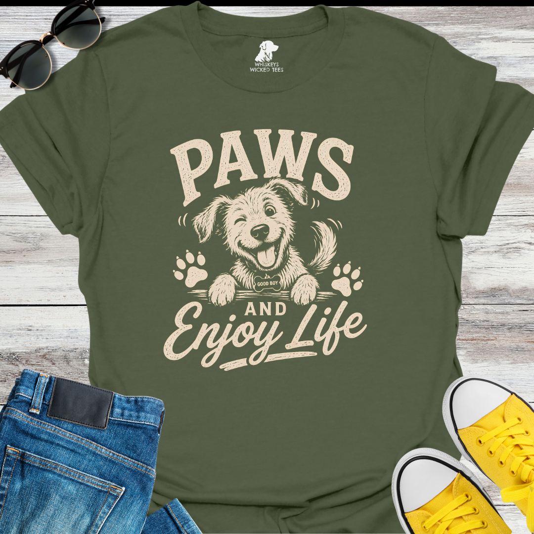 Paws And Enjoy Life 2  T-shirt