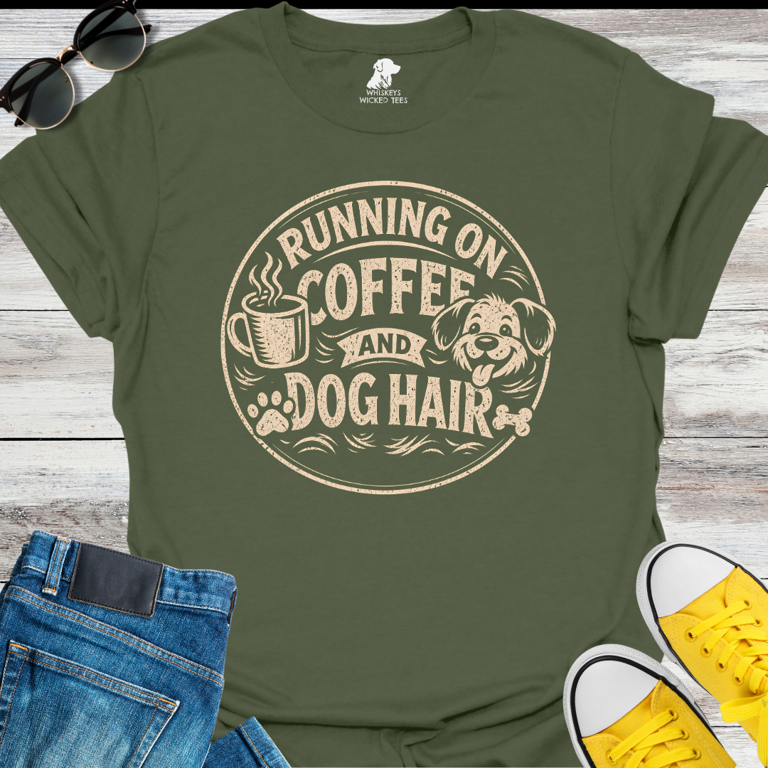 Running On Coffee and Dog Hair  T-Shirt