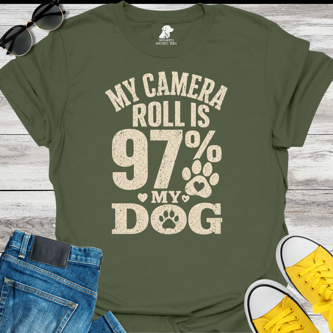 My Camera Roll Is 97% My Dog  T-shirt