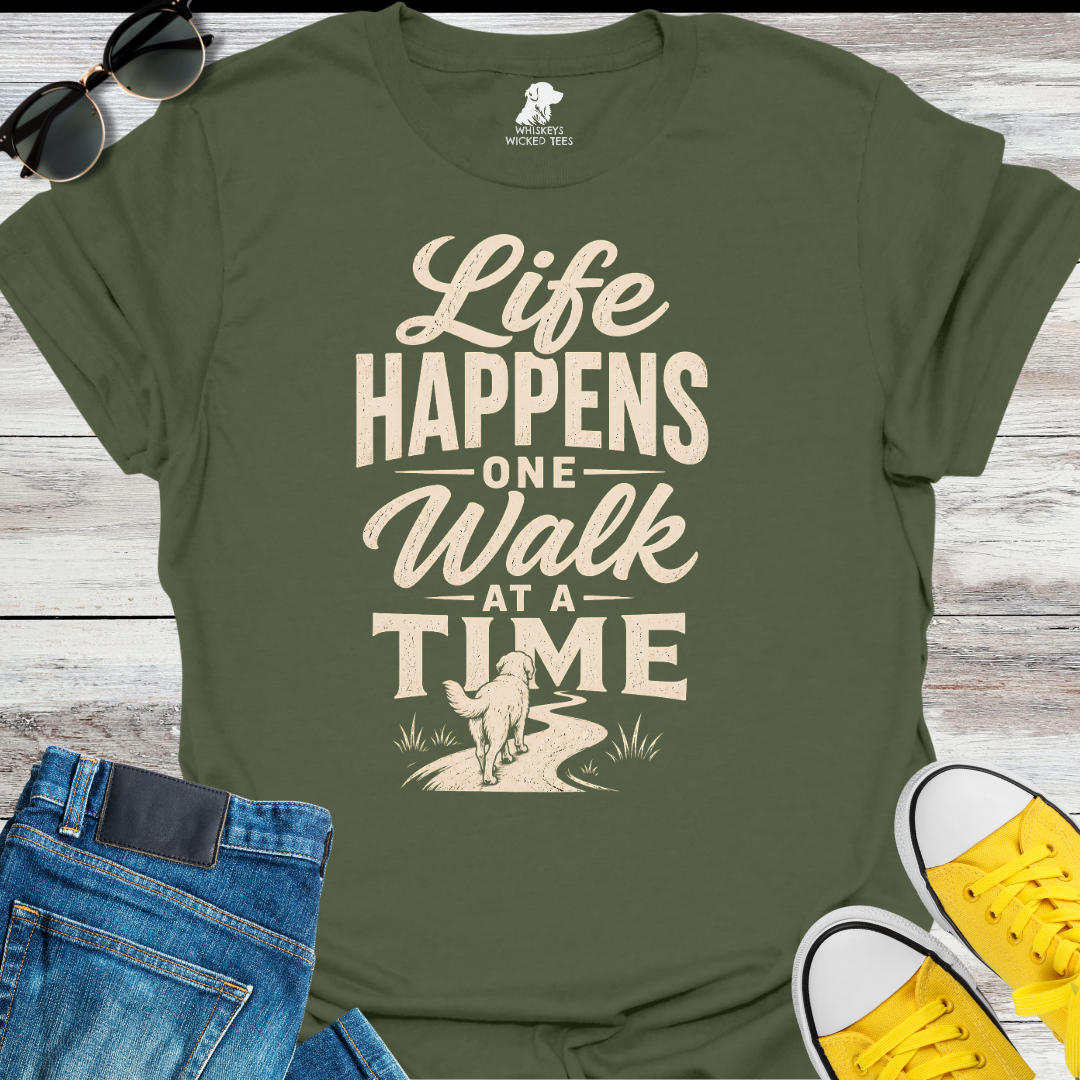 Life Happens One Walk At A Time  T-shirt