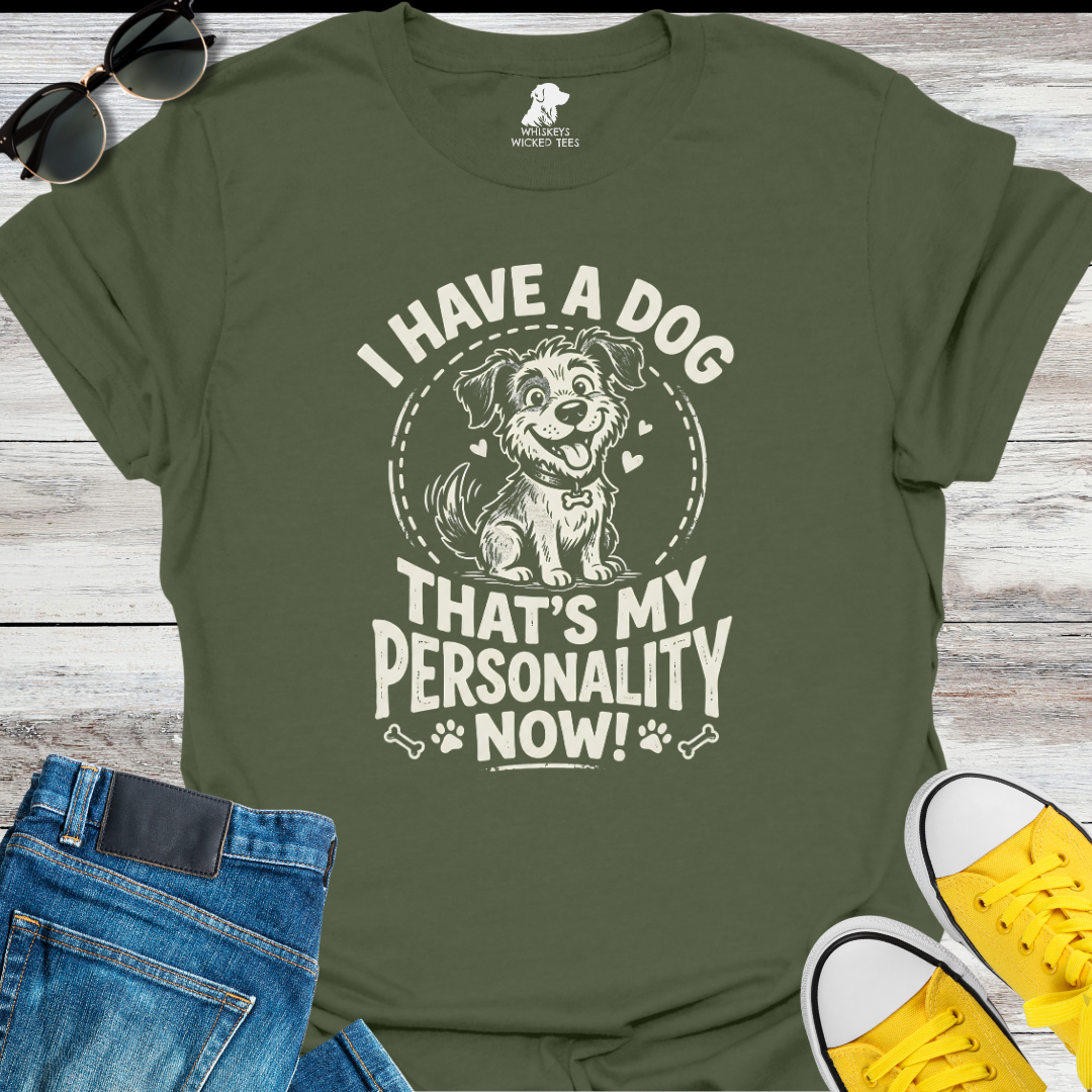I Have A Dog...  T-shirt