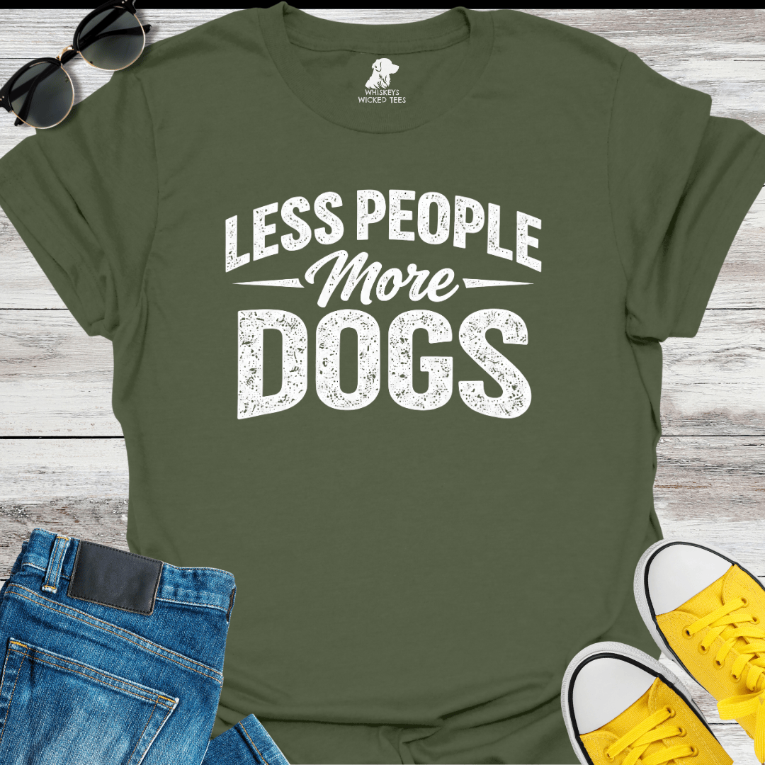 Less People  More Dogs  T-shirt