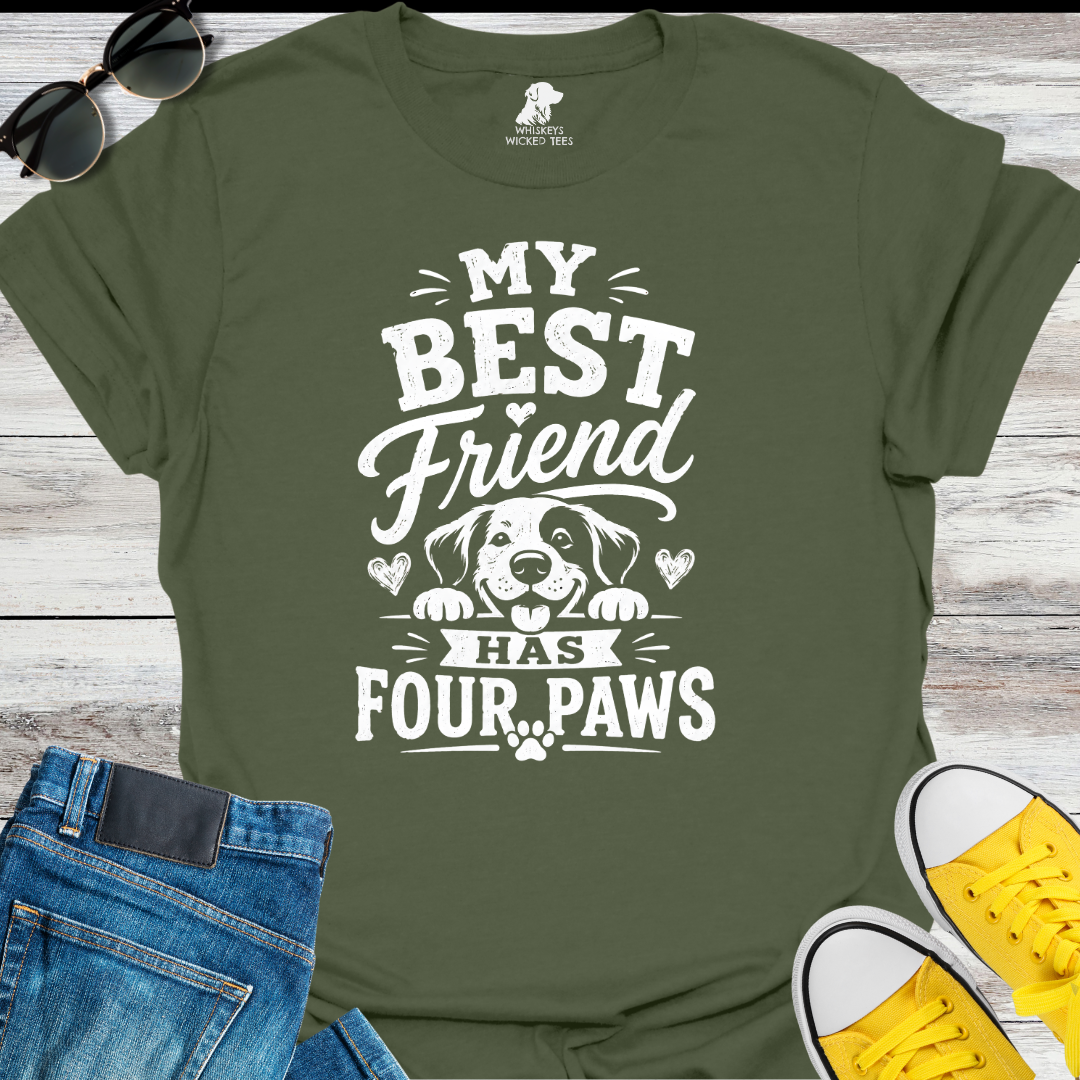 My Best Friend Has Four Paws  T-shirt