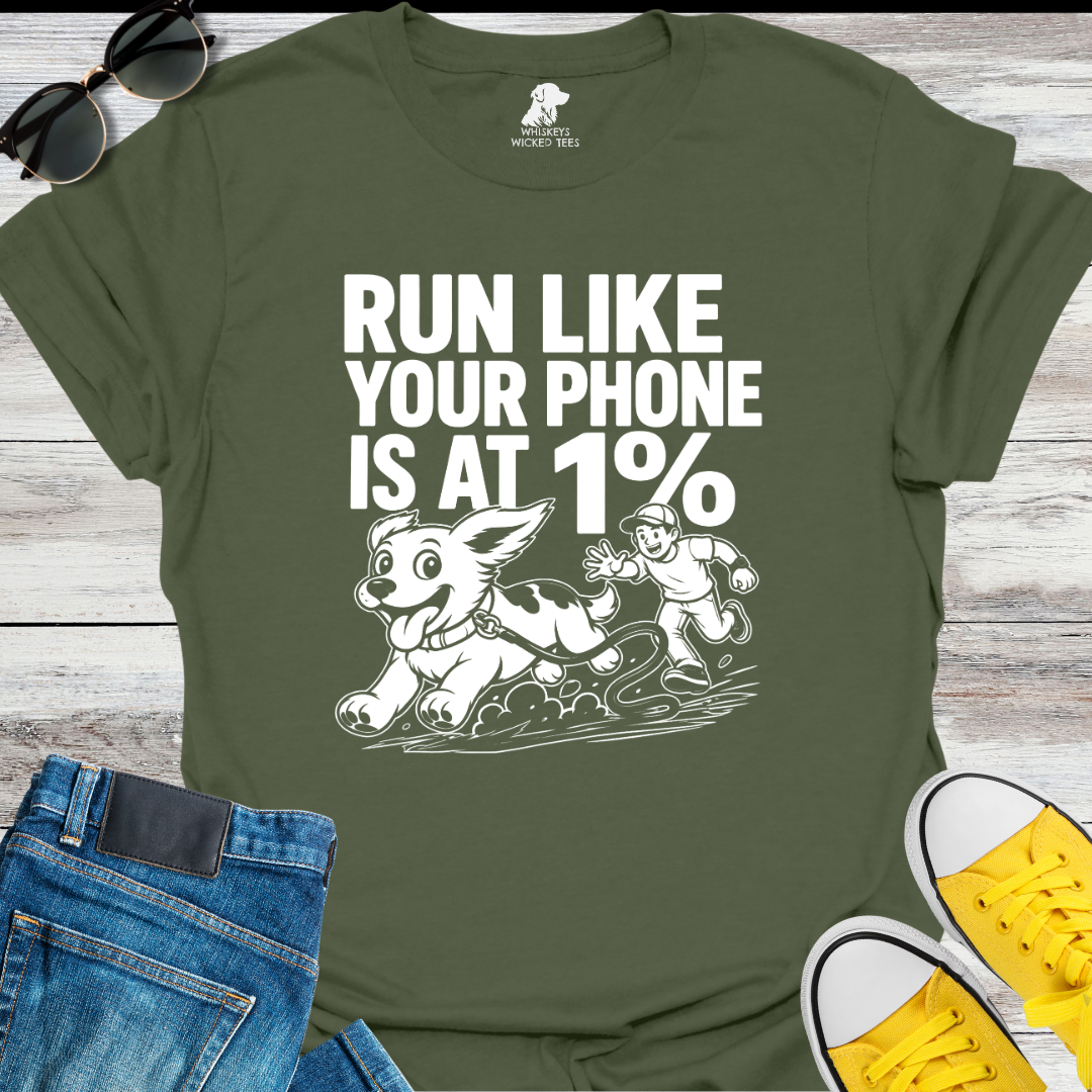 Run Like Your At 1%  T-shirt
