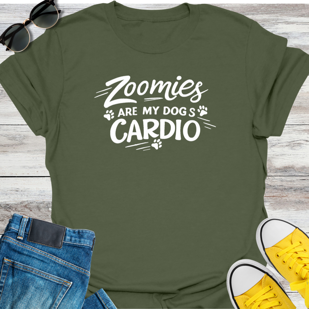 Zoomies Are My Dog's Cardio T-Shirt