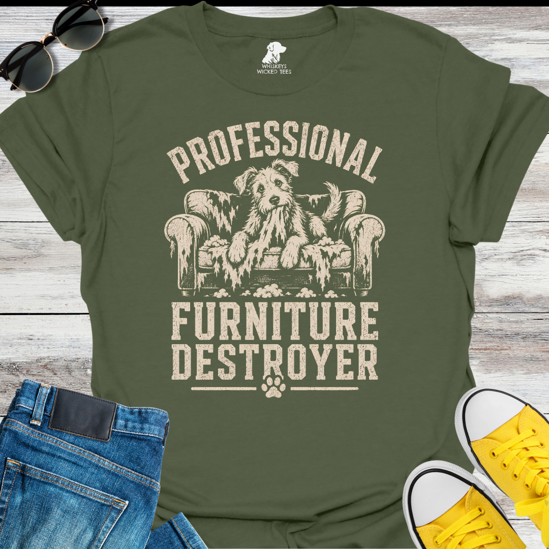 Professional Furniture Destroyer  T-shirt
