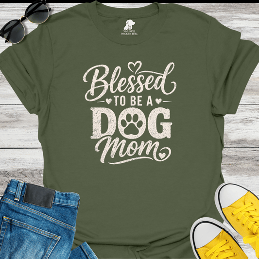 Blessed To Be A Dog Mom  T-shirt
