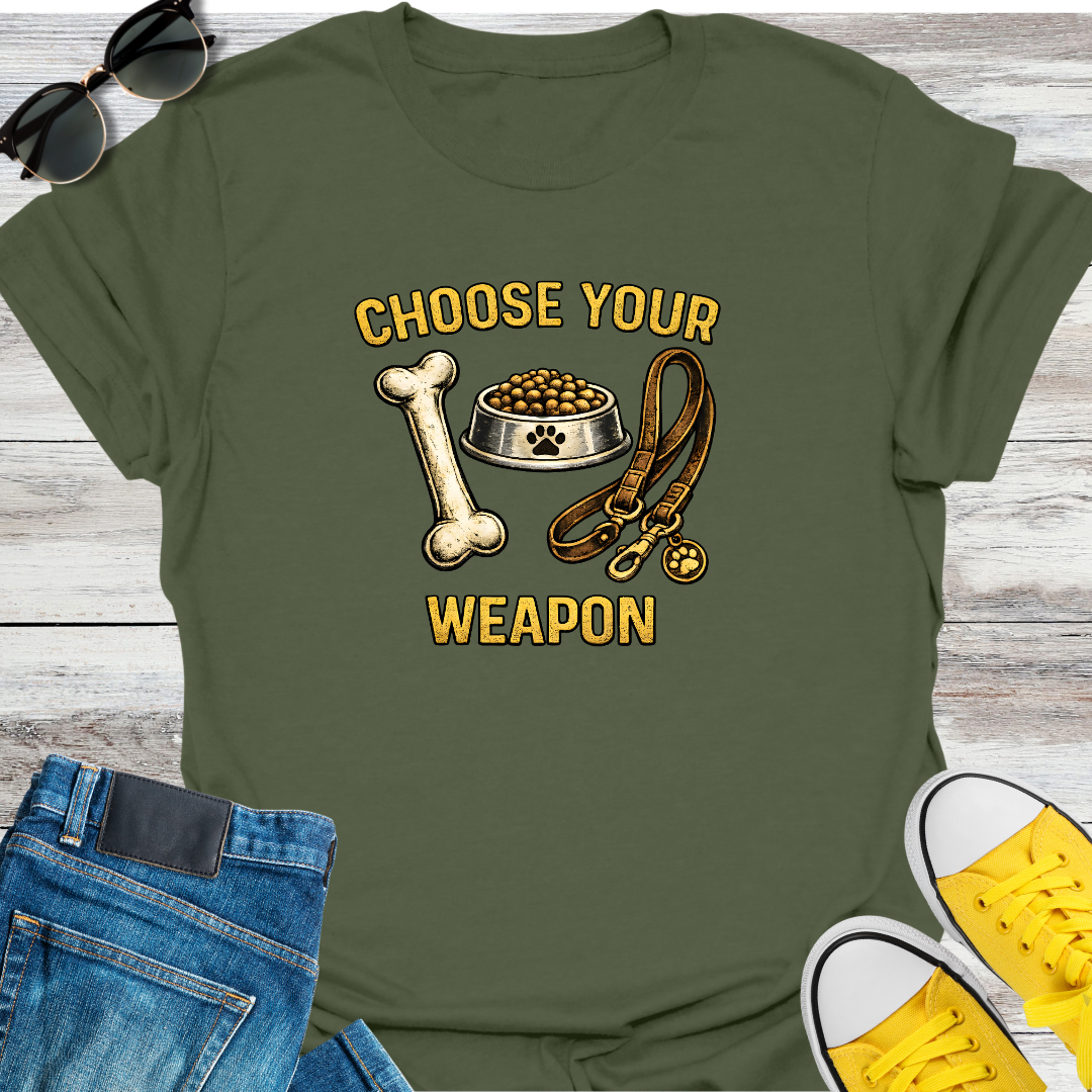 Choose Your Weapon T-Shirt
