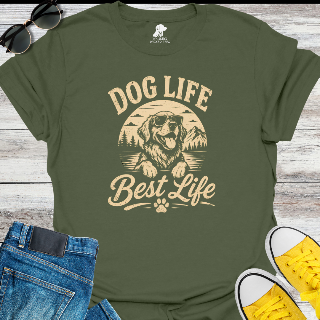Dog Life  Best Life T-shirt