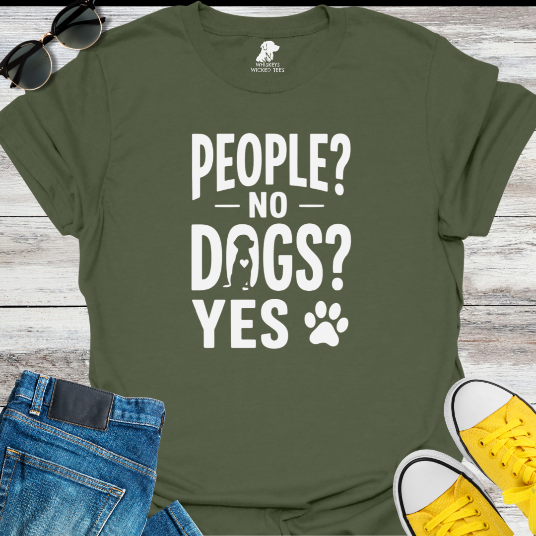 People? No  Dogs? YES  T-shirt
