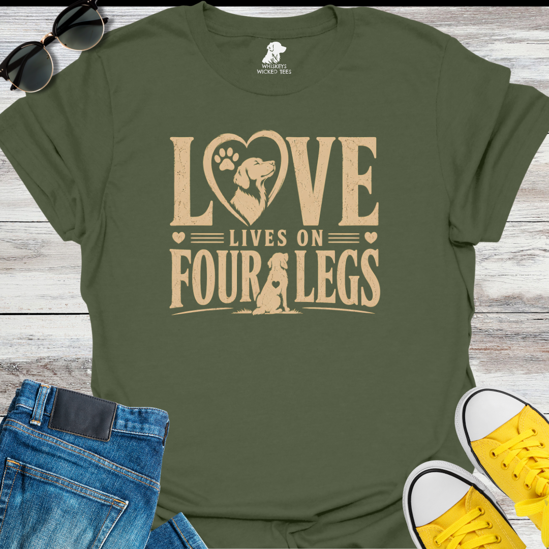 Love Lives On Four Legs  T-shirt