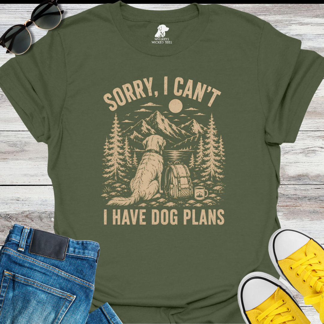 Sorry I Can't I Have Dog Plans  T-shirt