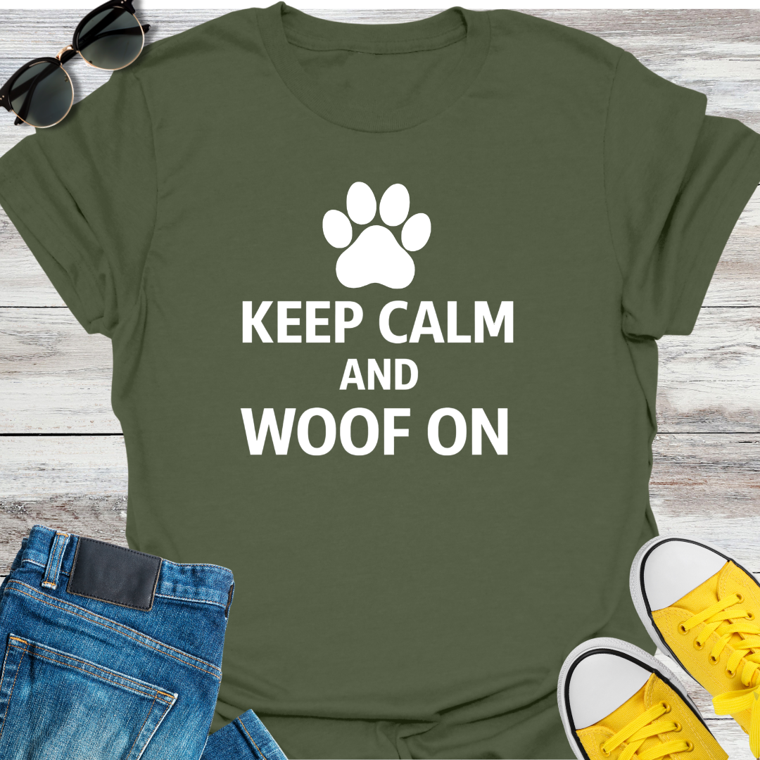 Keep Calm and Woof On T-Shirt