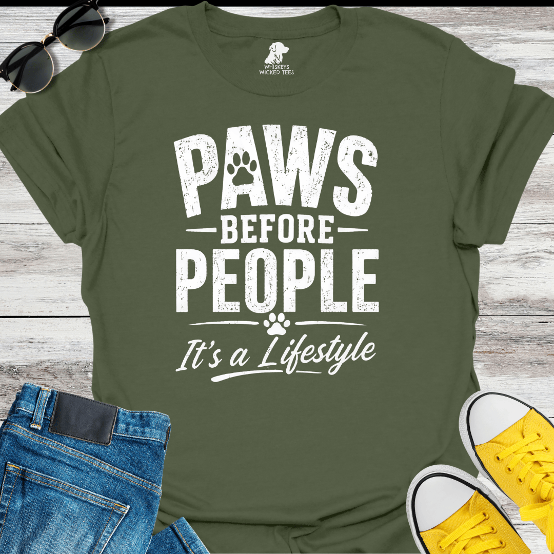 Paws Before People... T-Shirt